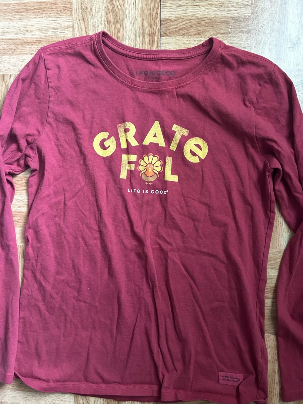 Life is Good Long Sleeve Shirt Women’s Medium Grateful Turkey Red